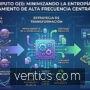 Minimizando la Entropía del Sistema con Procesamiento de Alta Frecuencia Centrado en Datos